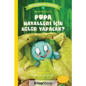 Pupa Hayalleri Için Neler Yapacak? - Can Dostlarımızı Tanıyalım 5 - Yasemin Katı