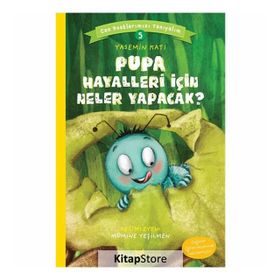 Pupa Hayalleri Için Neler Yapacak? - Can Dostlarımızı Tanıyalım 5 - Yasemin Katı