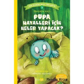 Pupa Hayalleri Için Neler Yapacak? - Can Dostlarımızı Tanıyalım 5 - Yasemin Katı