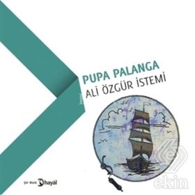 Pupa Palanga - Ali Özgür İstemi