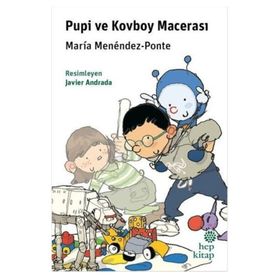 Pupi ve Kovboy Macerası - Maria Menendez Ponte