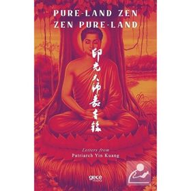 Pure Land Zen Pure Land - Patriarch Yin Kuang