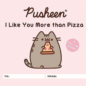 Pusheen: I Like You More than Pizza: A Fill-In Book