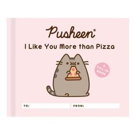 Pusheen: I Like You More than Pizza: A Fill-In Book