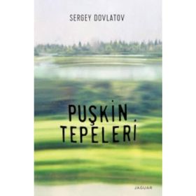 Puşkin Tepeleri - Sergey Dovlatov