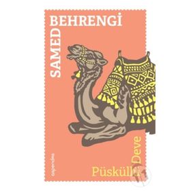 PÜSKÜLLÜ DEVE - GENEL