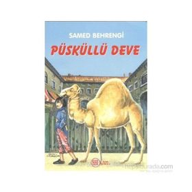 PÜSKÜLLÜ DEVE - GENEL