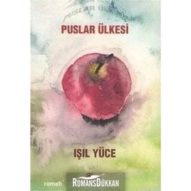 PUSLAR ÜLKESİ - IŞIL YÜCE