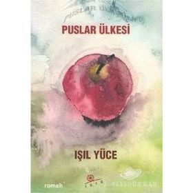 PUSLAR ÜLKESİ - IŞIL YÜCE