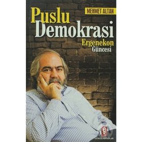 PUSLU DEMOKRASI ERGENEKON GÜNCESİ - MEHMET ALTAN