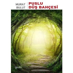 Puslu Düş Bahçesi - Murat Bulut