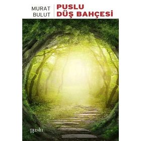 Puslu Düş Bahçesi - Murat Bulut