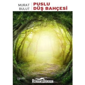 Puslu Düş Bahçesi - Murat Bulut