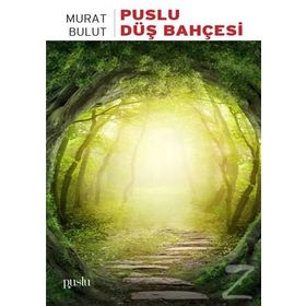 Puslu Düş Bahçesi - Murat Bulut