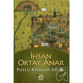 Puslu Kıtalar Atlası Ciltli - İhsan Oktay Anar