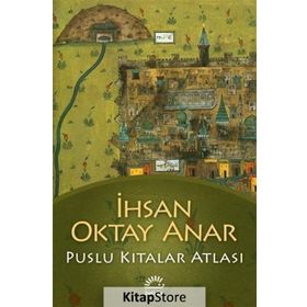 Puslu Kıtalar Atlası - İhsan Oktay Anar