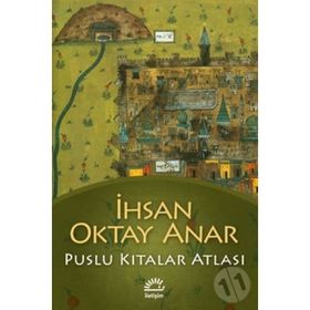 Puslu Kıtalar Atlası - İhsan Oktay Anar
