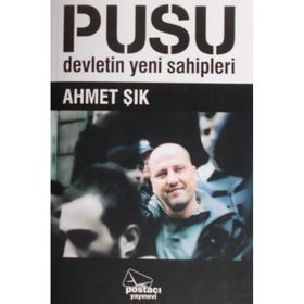 PUSU DEVLETIN YENI SAHIPLERI - AHMET ŞIK