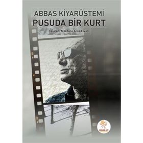 Pusuda Bir Kurt - Abbas Kiyarüstemi