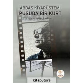 Pusuda Bir Kurt - Abbas Kiyarüstemi