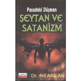Pusudaki Düşman Şeytan ve Satanizm - Arif Aslan