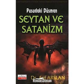 Pusudaki Düşman Şeytan ve Satanizm - Arif Aslan