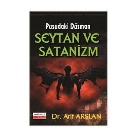 Pusudaki Düşman Şeytan ve Satanizm - Arif Aslan