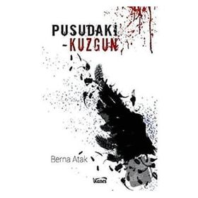 Pusudaki Kuzgun Berna Atak