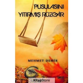 Pusulasını Yitirmiş Rüzgar - Mehmet Demir