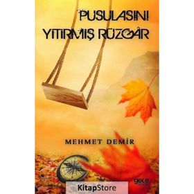 Pusulasını Yitirmiş Rüzgar - Mehmet Demir