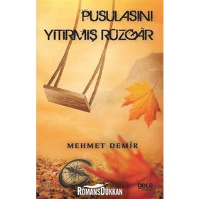 Pusulasını Yitirmiş Rüzgar - Mehmet Demir