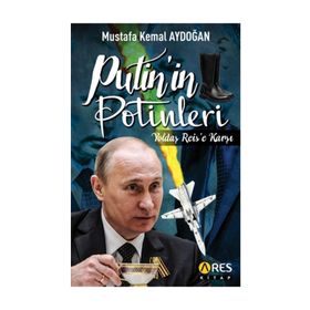 Putin'in Potinleri - Mustafa Kemal Aydoğan