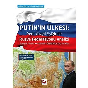 Putin’in Ülkesi Rusya Federasyonu Analizi - irfan k ulger