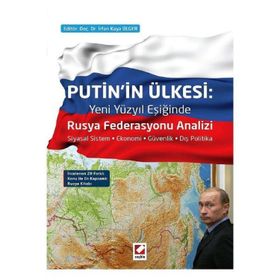 Putin’in Ülkesi Rusya Federasyonu Analizi - irfan k ulger