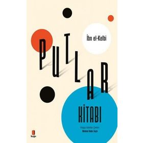 Putlar Kitabı - İbn el-Kelbi - Kapı Yayınları