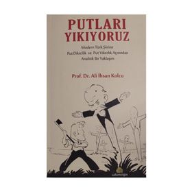 Putları Yıkıyoruz - Ali İhsan Kolcu