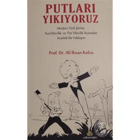 Putları Yıkıyoruz - Ali İhsan Kolcu