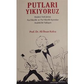 Putları Yıkıyoruz - Ali İhsan Kolcu