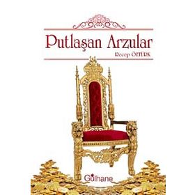 PUTLAŞAN ARZULAR - RECEP ÖZTÜRK