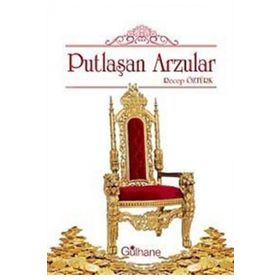 PUTLAŞAN ARZULAR - RECEP ÖZTÜRK