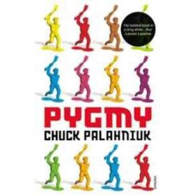 Pygmy - Chuck Palahniuk