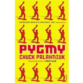Pygmy - Chuck Palahniuk