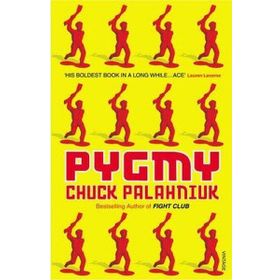 Pygmy - Chuck Palahniuk