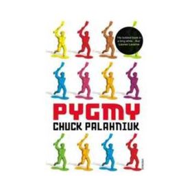 Pygmy - Chuck Palahniuk