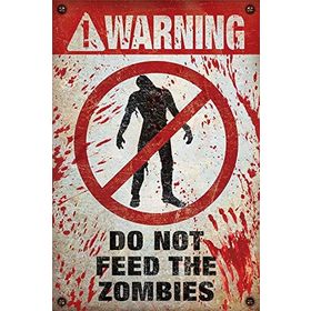 Pyramid International Maxi Warning Do Not Feed The Zombies Poster
