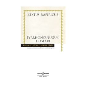 Pyrrhonculuğun Esasları - Sextus Empiricus