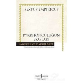 Pyrrhonculuğun Esasları - Sextus Empiricus