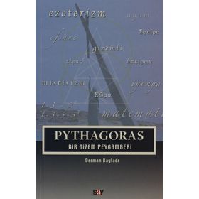 PYTHAGORAS BIR GIZEM PEYGAMBERI - DERMAN BAYILDI