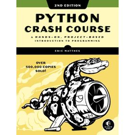 Python Crash Course A Hands-On Project-Based Introduction to Programming - Eric Matthes