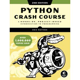 Python Crash Course A Hands-On Project-Based Introduction to Programming - Eric Matthes